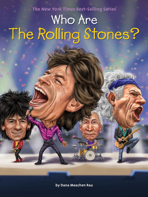Title details for Who Are the Rolling Stones? by Dana Meachen Rau - Available